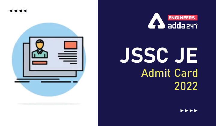 JSSC JE Admit Card 2022, Download JSSC Junior Engineer Hall Ticket Here_30.1