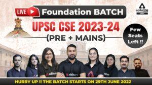 UPSC CSE 2023-24 Foundation Batch Launching Tomorrow – Hurry Up! Limited Seats Available!