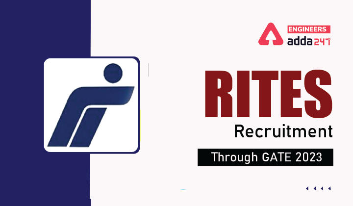 RITES Recruitment Through GATE 2023, Know More About RITES Recruitment Here_30.1