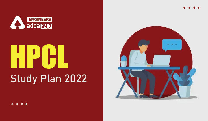 HPCL Study Plan 2022, Check HPCL Recruitment 2022 Preparation Strategy_30.1