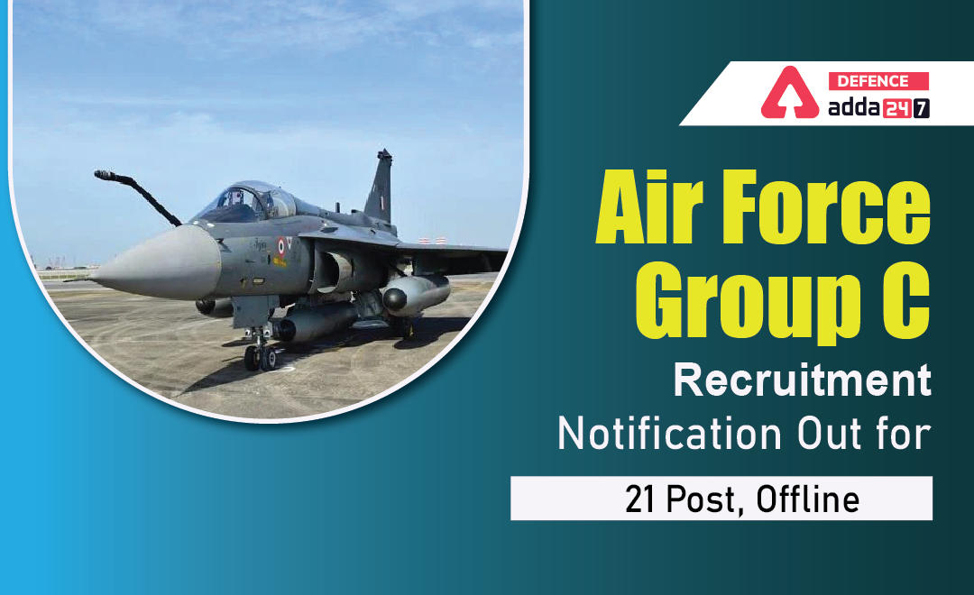 Air Force Group C Recruitment Notification Out for 21 Post_30.1