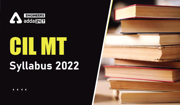 CIL MT Syllabus 2022, Check CIL Management Trainee Syllabus Here_30.1