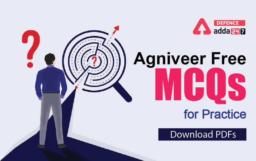 Agniveer Free MCQs for Practice: Download PDF_30.1