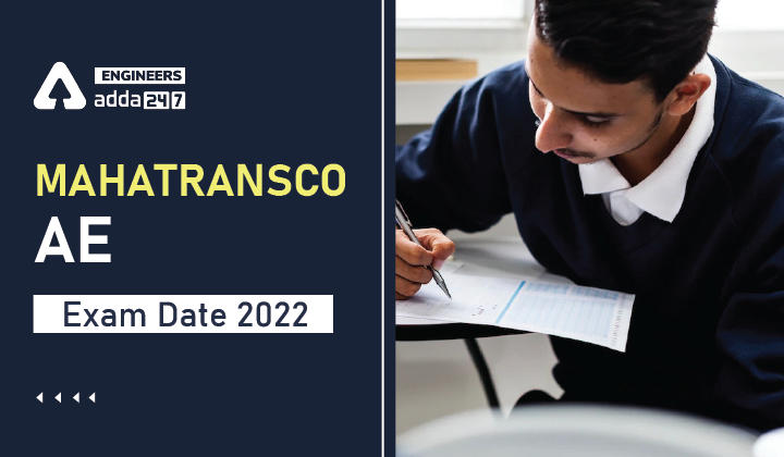 MAHATRANSCO AE Exam Date 2022, Check MAHATRANCSO Assistant Engineer Exam Date here.._30.1