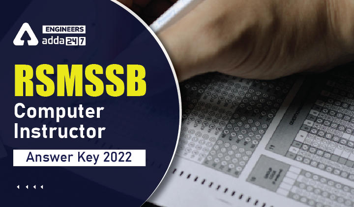 RSMSSB Computer Instructor Answer Key 2022, Download Answer Key PDF_30.1