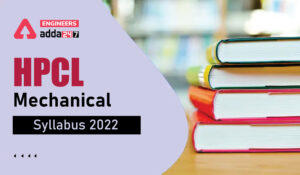 HPCL Mechanical Syllabus 2022