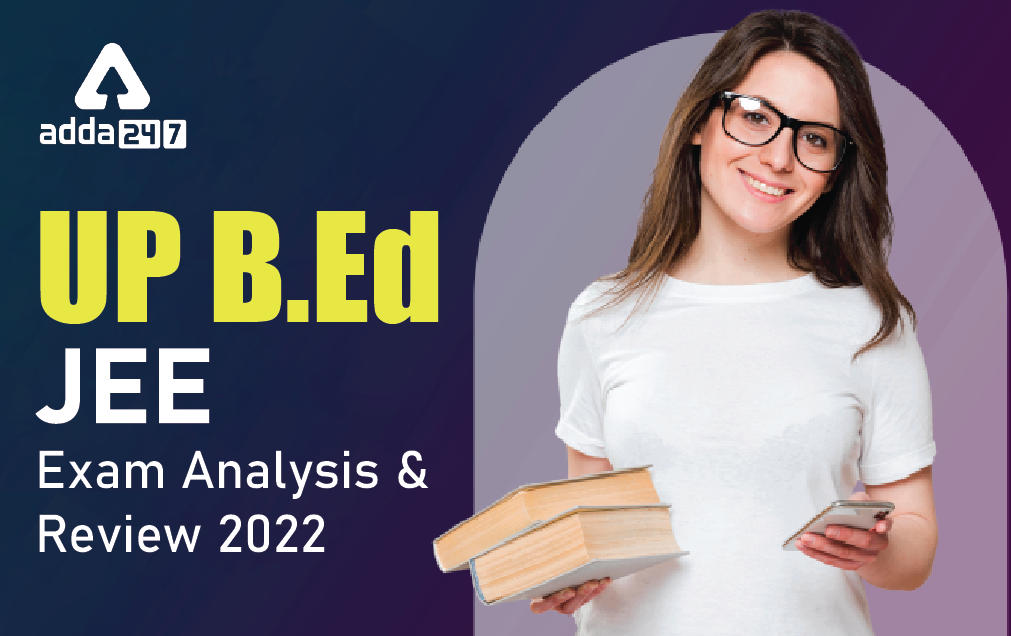 UP B.Ed Exam Analysis 2022 Part-2, Shift-2 6th July 2022_30.1