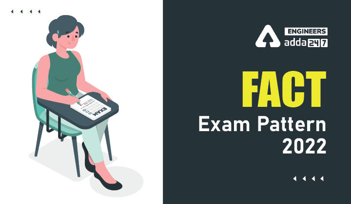 FACT Exam Pattern 2022, Check Detailed Exam Pattern Here_30.1