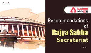 Recommendations of Rajya Sabha Secretariat