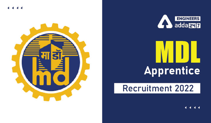 MDL Apprentice Recruitment 2022 Apply Online for 445 MDL Vacancies_30.1