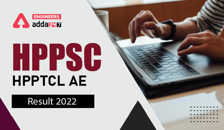 HPPSC HPPTCL AE Result 2022, Download HPPSC AE Result PDF_30.1