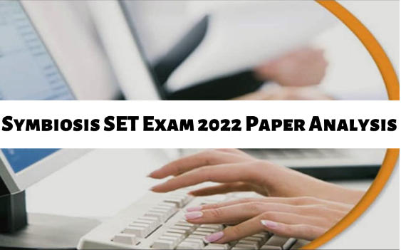 Symbiosis SET Exam 2022 Paper Analysis_30.1