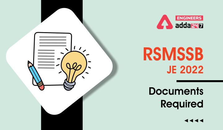 RSMSSB JE 2022 Documents Required, List of Documents Required for RSMSSB JE Document Verification_30.1