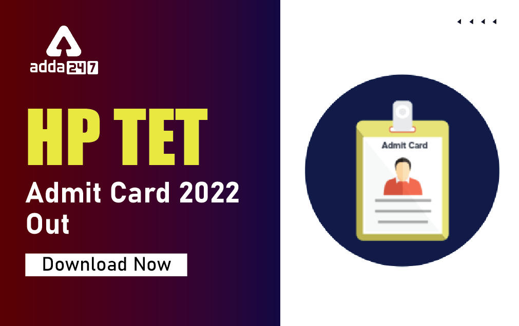 HP TET Admit Card 2022 Out, Print Call Letter From Here_30.1