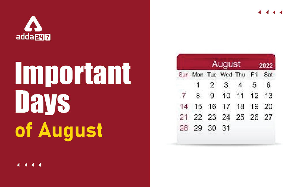 Important Days and Dates in August 2022, National & International_30.1