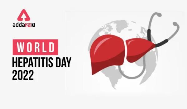 World Hepatitis Day 2022, Theme, History & Importance | ప్రపంచ హెపటైటిస్ దినోత్సవం 2022_30.1