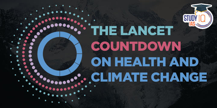 The Lancet Countdown on Health and Climate ChangE
