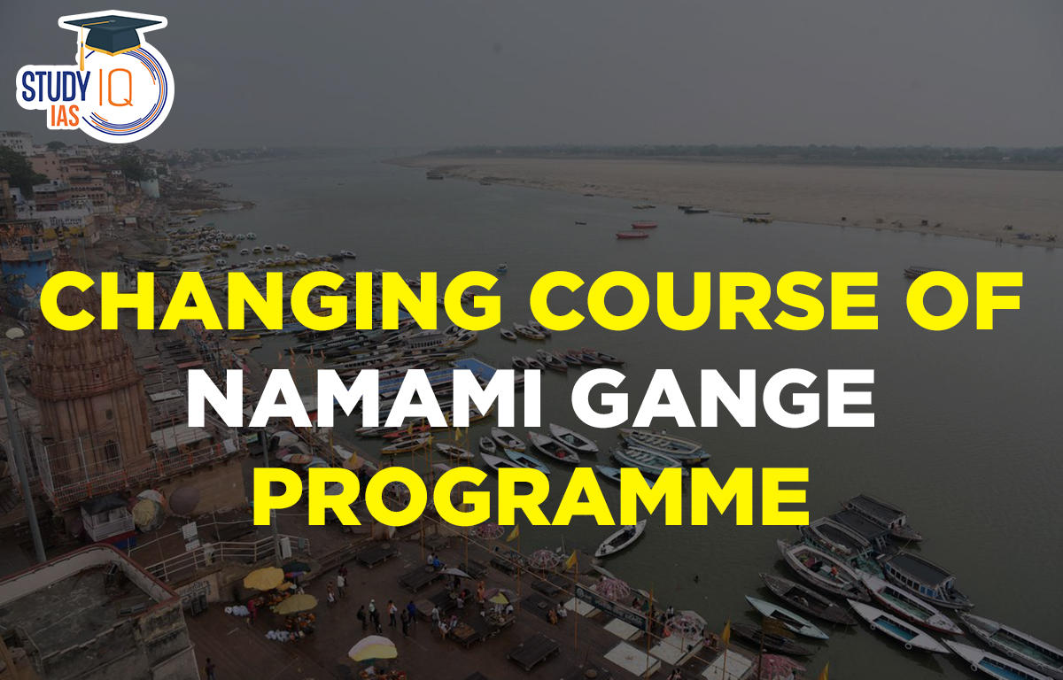 Namami Gange Programme 2022, nmcg, Best Current Affairs, Current Affairs Daily, Daily Current Affairs, Daily Current Affairs for UPSC