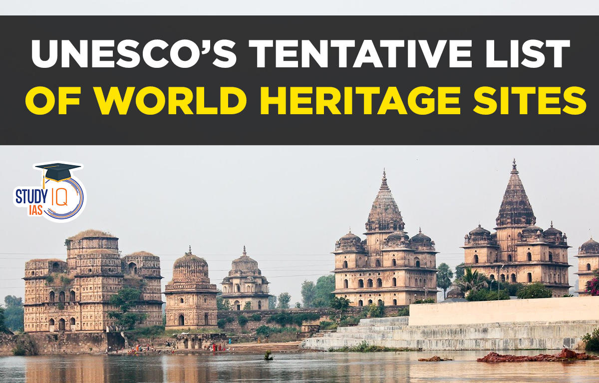 UNESCO’s Tentative list of World Heritage Sites