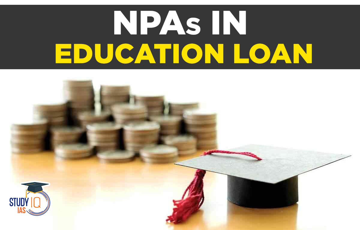 NPAs in Education Loan