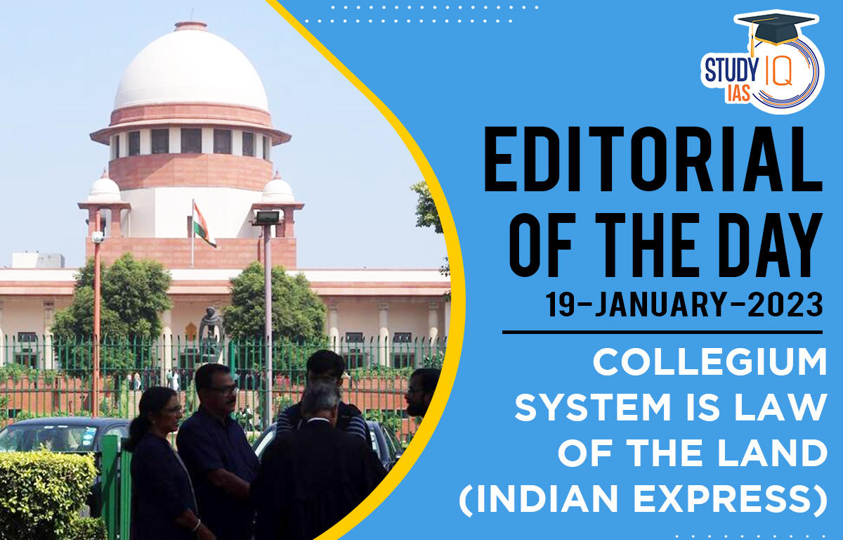 Collegium System is Law of the Land