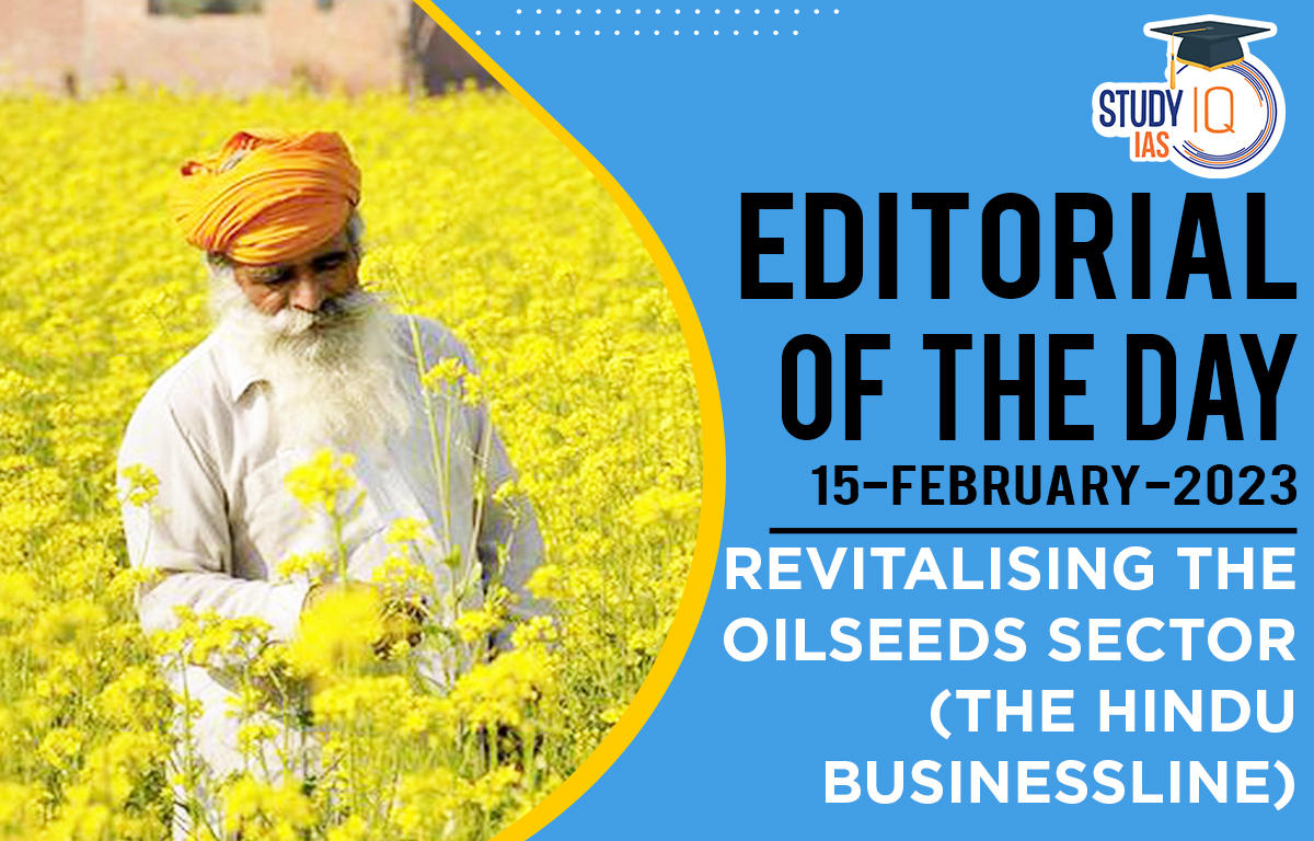 Revitalising the Oilseeds Sector (The Hindu Businessline)