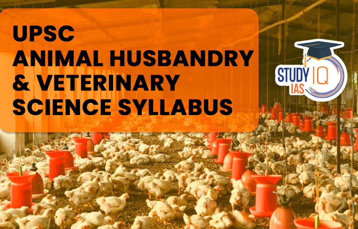 UPSC Animal Husbandry and Veterinary Science Syllabus