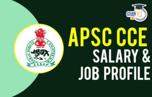 APSC CCE Salary 2024, In Hand Salary, Perks and Allowance