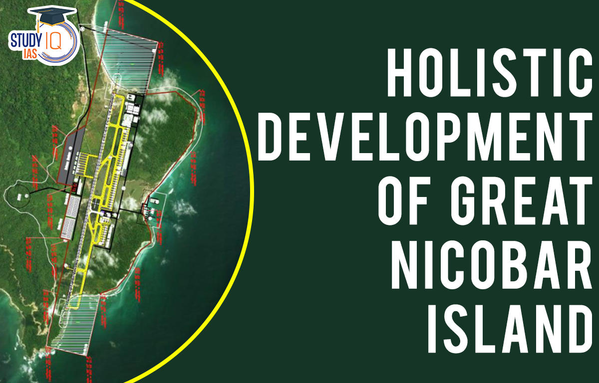 Holistic Development of Great Nicobar Island