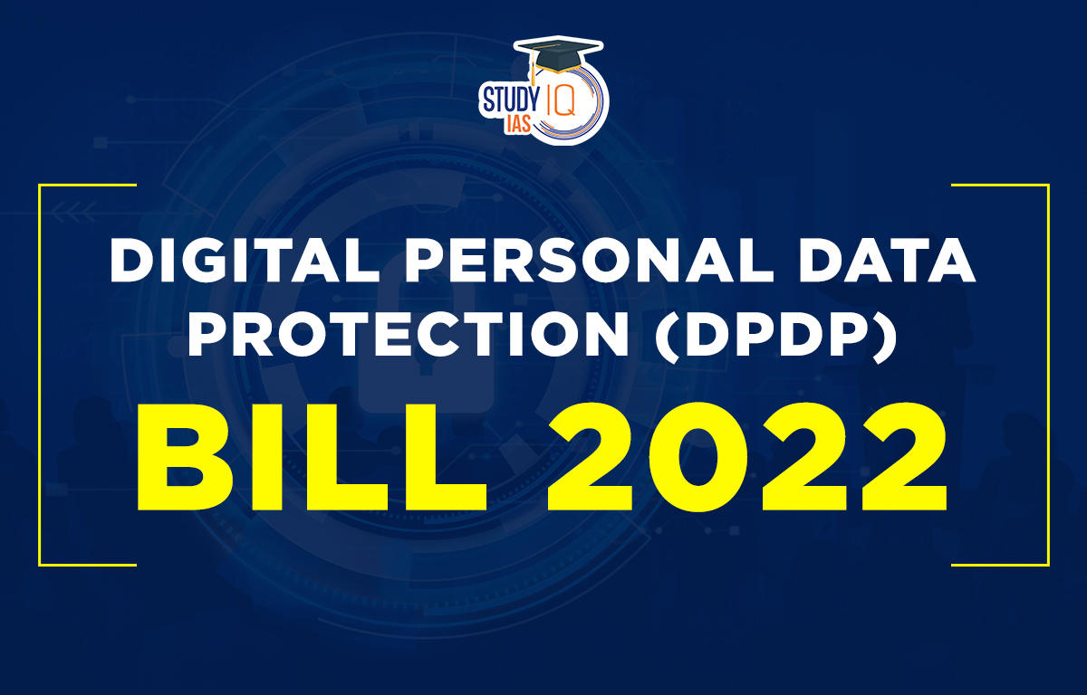 Digital Personal Data Protection (DPDP) Bill 2022
