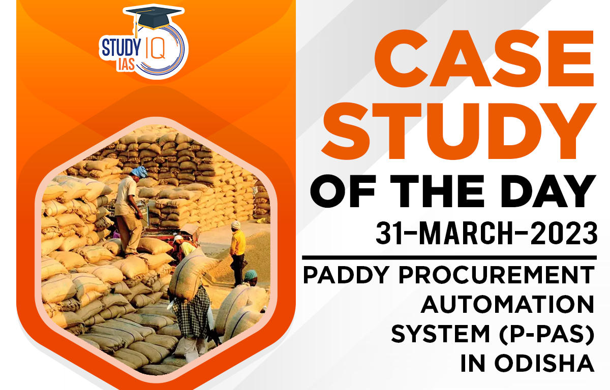 Paddy Procurement Automation System (P-PAS) in Odisha