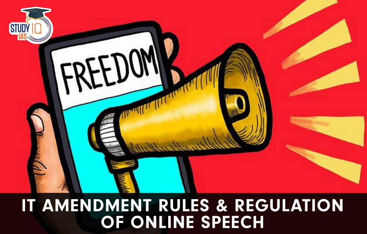 IT Amendment Rules and Regulation of Online Speech