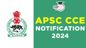 APSC CCE Mains Exam 2024, Check Exam Date and Pattern