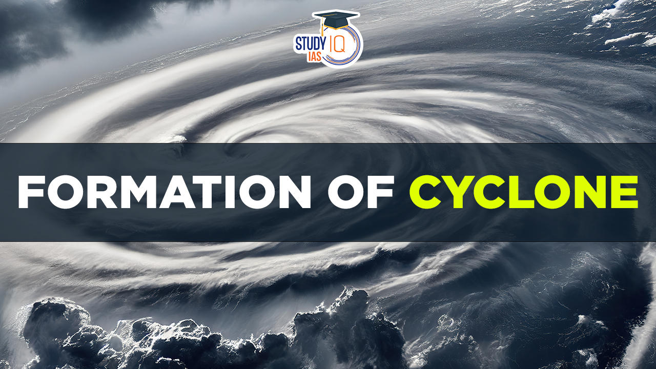 Formation of Cyclone
