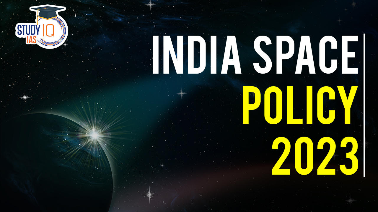 India Space Policy 2023