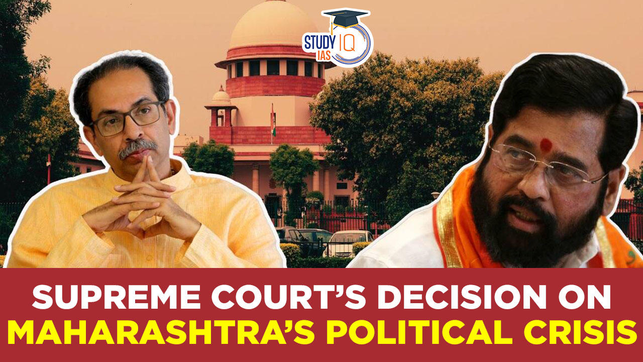 Supreme Court’s decision on Maharashtra’s political crisis