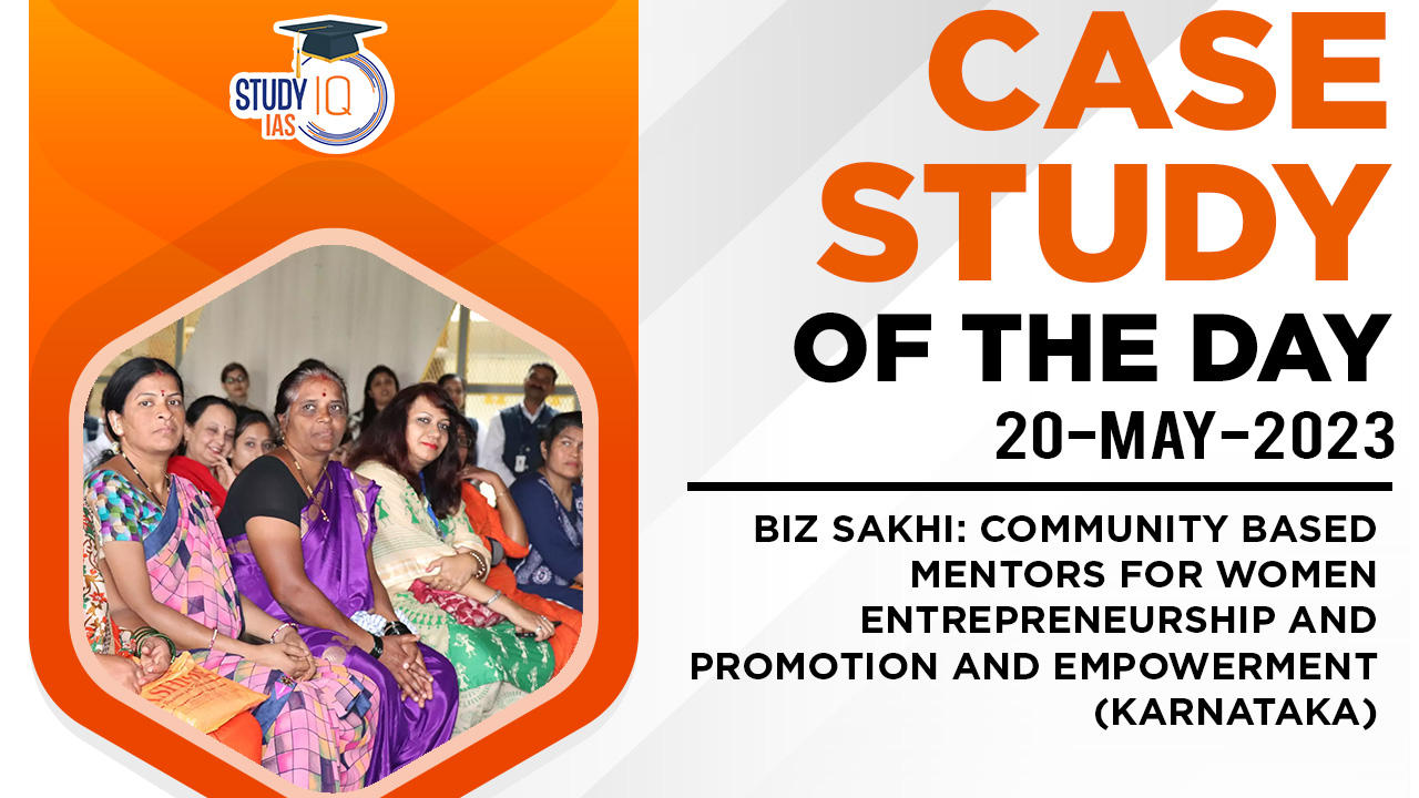 BIZ SAKHI Community Based Mentors For Women Entrepreneurship And Promotion And Empowerment (Karnataka)