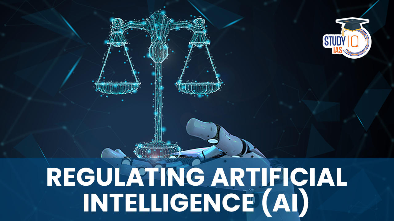 Regulating Artificial Intelligence (AI)