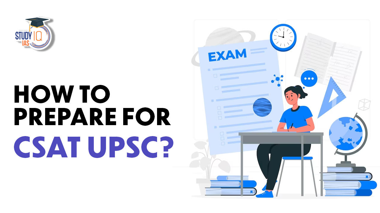 How to Prepare for CSAT UPSC