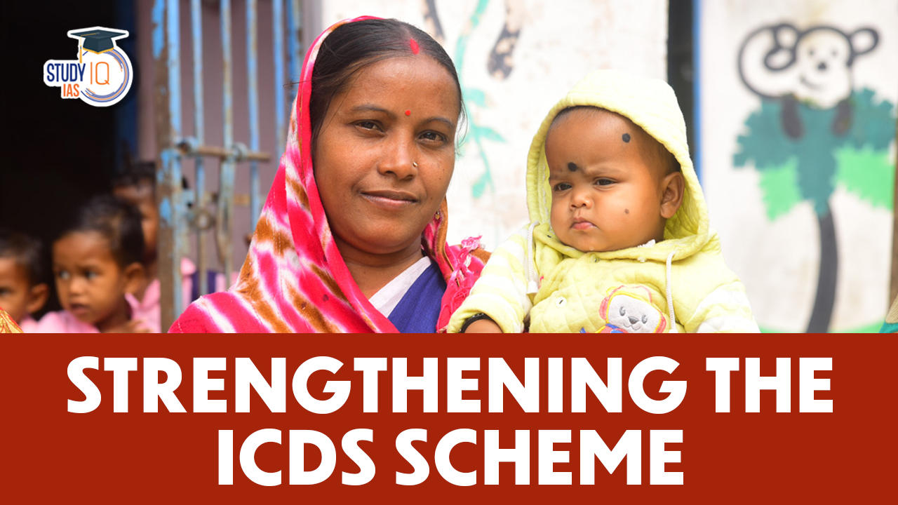 Strengthening the ICDS Scheme