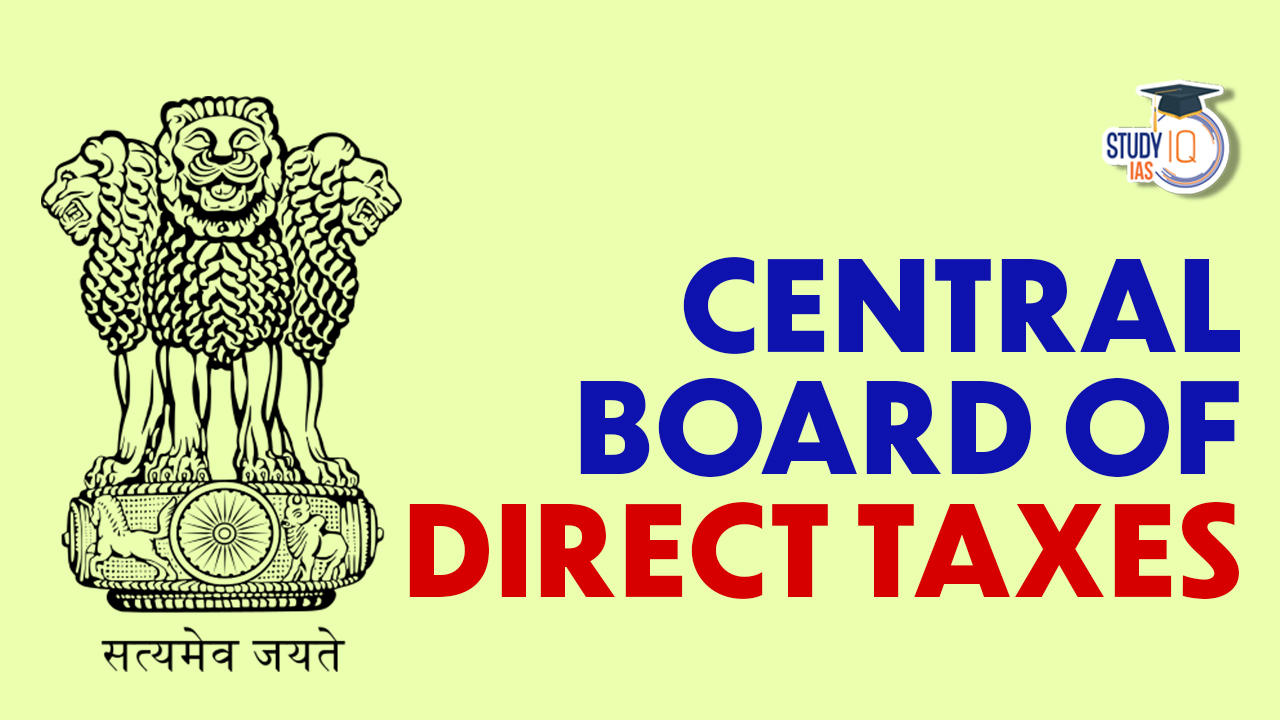 Central Board Of Direct Taxes (CBDT), Functions, Structure