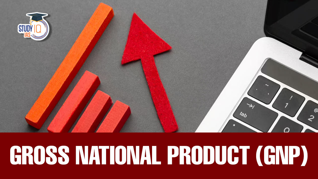 Gross National Product (GNP)