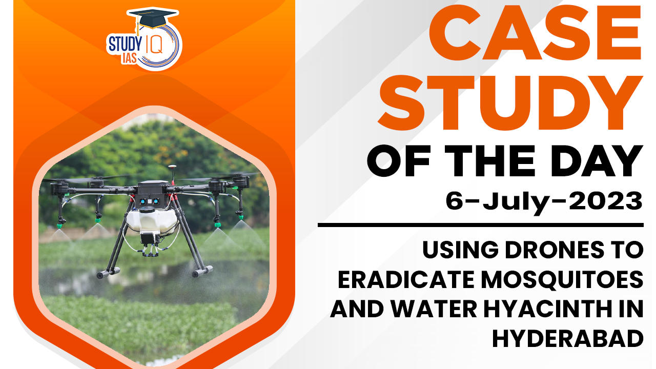 Using Drones to Eradicate Mosquitoes and Water Hyacinth in Hyderabad
