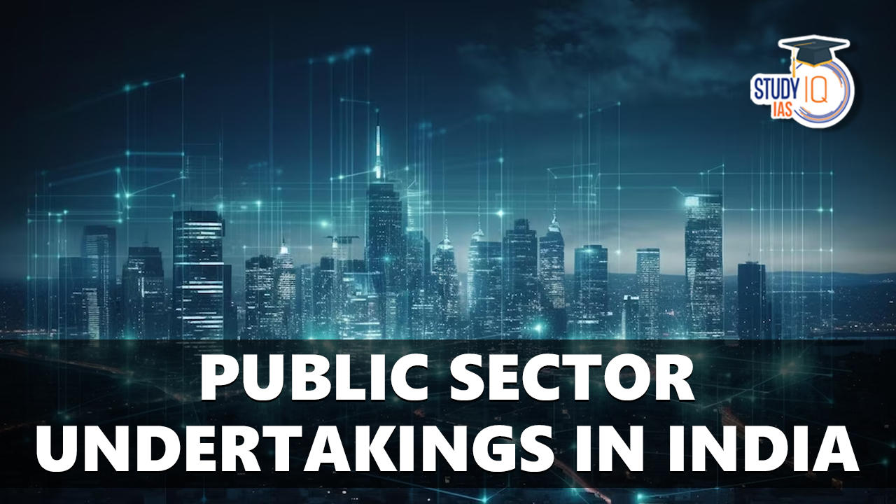 Public Sector Undertakings in India