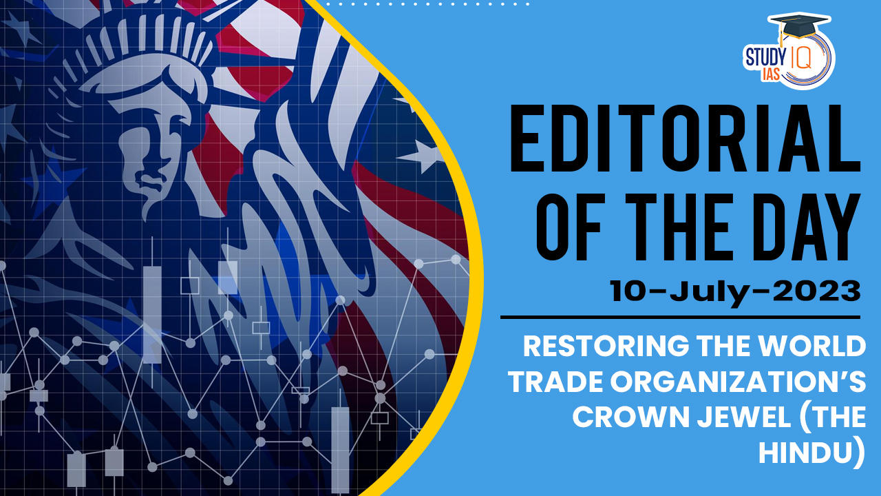 Restoring the World Trade Organization’s crown jewel