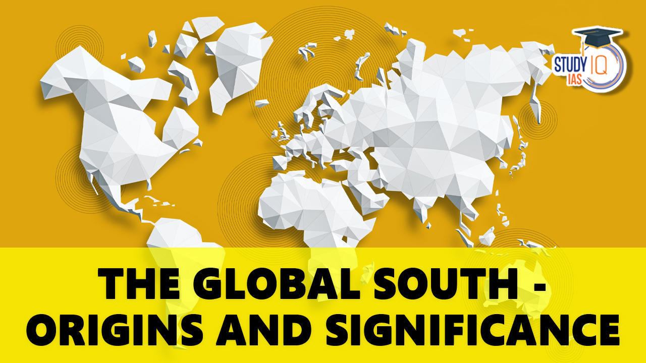The Global South - Origins and Significance