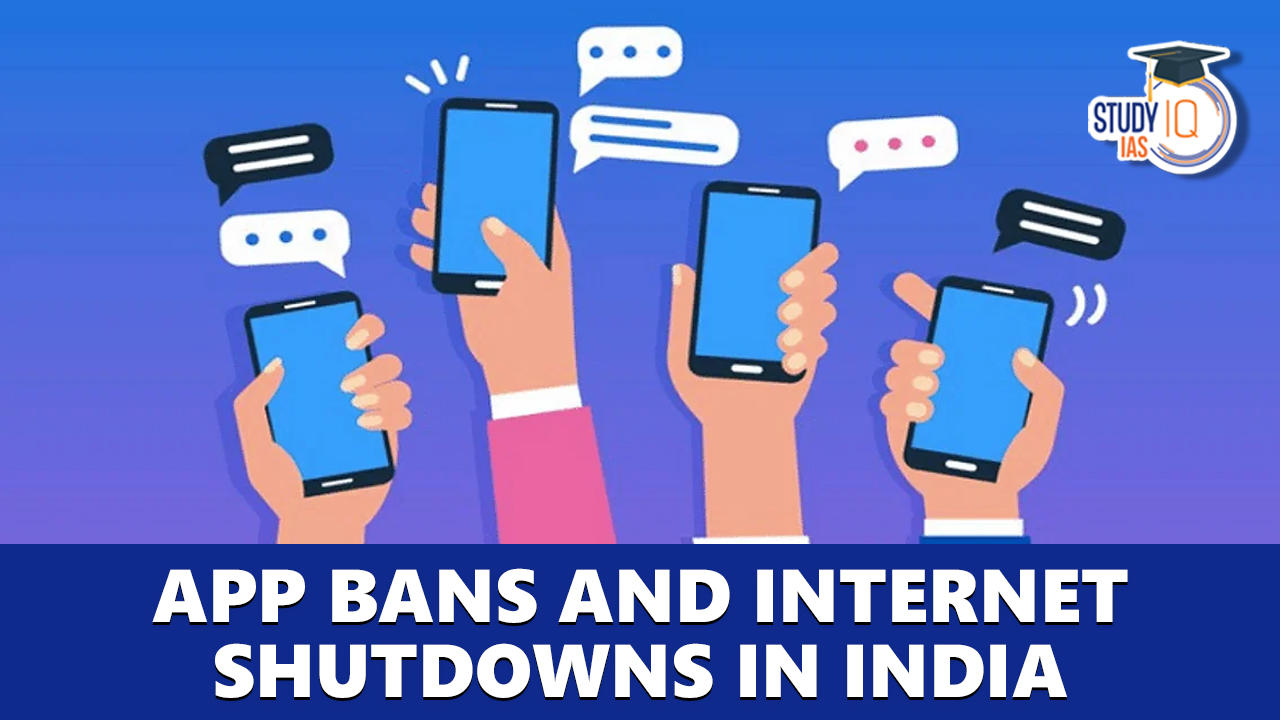 App Bans and Internet Shutdowns in India