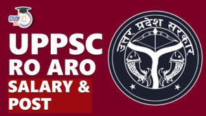 UPPSC RO ARO Salary and Post