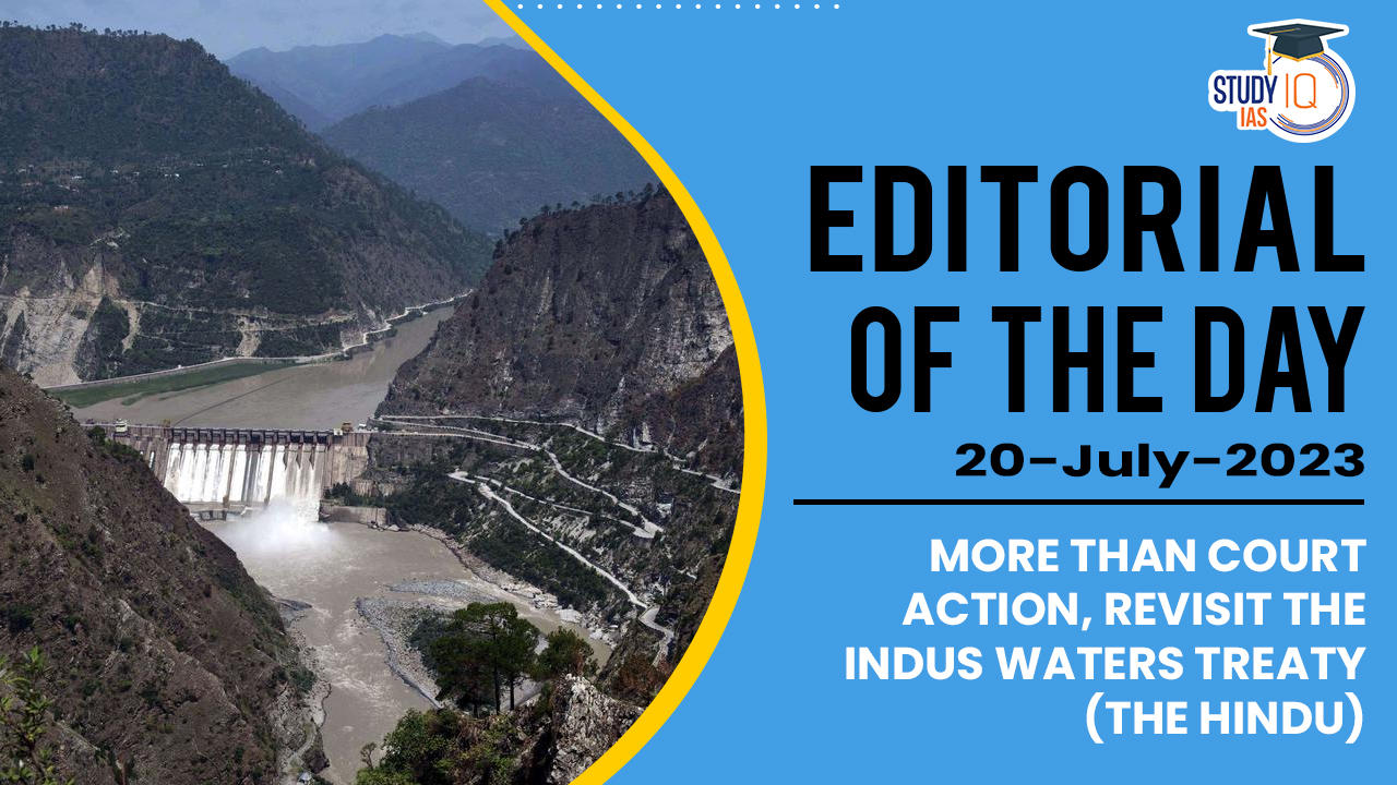 More than court action, revisit the Indus Waters Treaty