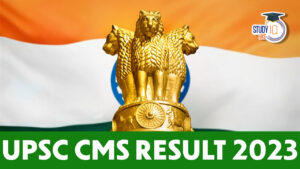 UPSC CMS 2022 Final Result and Marks 2023, Download PDF